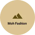 Business logo of MOH FASHION