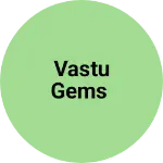 Business logo of Vastu Gems