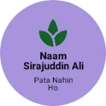 Business logo of Naam Sirajuddin Ali