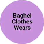 Business logo of Baghel clothes wears