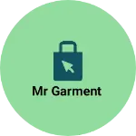 Business logo of MR GARMENT