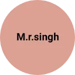 Business logo of M.R.Singh