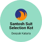 Business logo of Santosh suit selection kota(Rajesthan)
