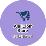 Business logo of Anil cloth store