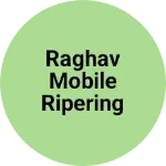 Business logo of Raghav mobile ripering sentar