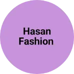 Business logo of Hasan Fashion