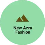 Business logo of New Azra fashion