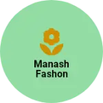 Business logo of Manash fashon