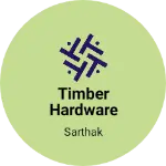 Business logo of Timber hardware