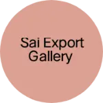 Business logo of Sai export gallery