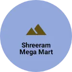 Business logo of SHREERAM MEGA MART