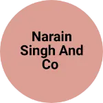 Business logo of Narain Singh and co