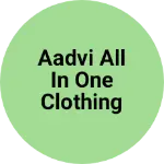 Business logo of Aadvi all in one clothing