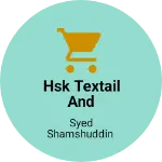 Business logo of HSK TEXTAIL AND WHOLESALE