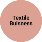 Business logo of Textile buisness