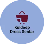 Business logo of Kuldeep dress sentar