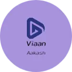 Business logo of Viaan