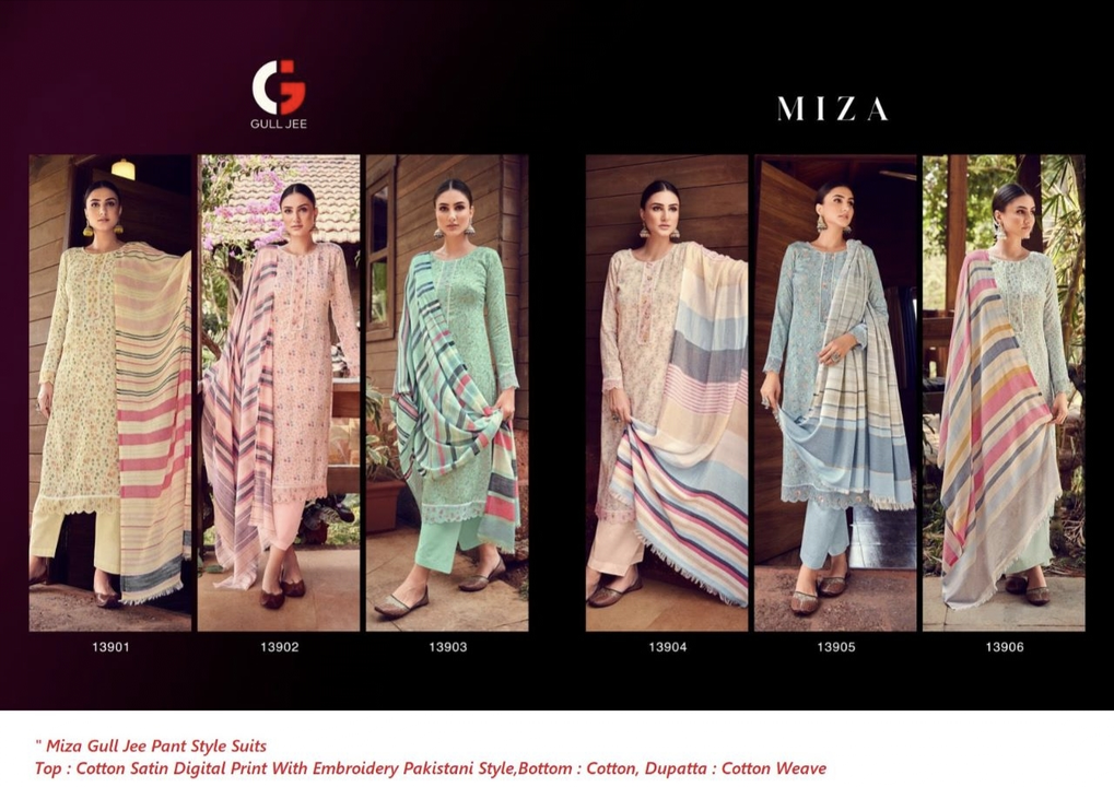 Post image *Miza Gull Jee Pant Style Suits*

Top : Cotton Satin Digital Print With Embroidery Pakistani Style
Bottom : Cotton
Dupatta : Cotton Weave
**
*Price: 1100 Rs. + 5% Gst x 6 pcs*
*Total Set Price :* 6930 Rs.