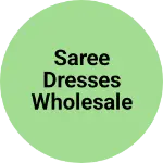 Business logo of Saree dresses wholesale shop