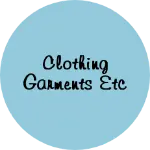Business logo of Clothing Garments etc