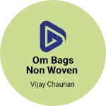 Business logo of Om BAGS non woven