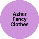 Business logo of Azhar fancy clothes store