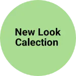 Business logo of New look calection