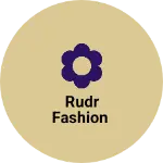 Business logo of Rudr fashion