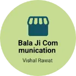 Business logo of BALA JI COMMUNICATION