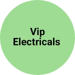 Business logo of VIP ELECTRICALS