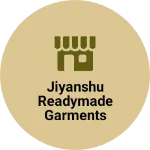 Business logo of Jiyanshu readymade garments
