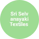 Business logo of Sri selvanayaki textiles