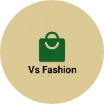 Business logo of VS fashion