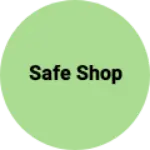 Business logo of Safe shop
