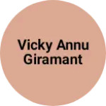 Business logo of Vicky annu giramant