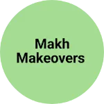 Business logo of Makh makeovers