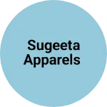 Business logo of Sugeeta Apparels
