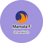 Business logo of Mamata f