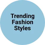 Business logo of TRENDING FASHION STYLES