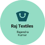 Business logo of Raj Textiles