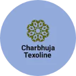 Business logo of Charbhuja texoline