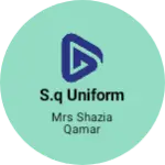 Business logo of S.Q Uniform