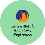 Business logo of Indian Metals and Home Appliances