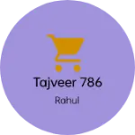 Business logo of Tajveer 786