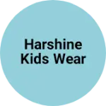 Business logo of Harshine kids wear