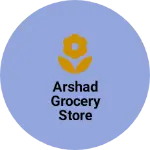 Business logo of Arshad grocery store