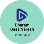 Business logo of Dharam dass naresh chand