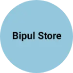 Business logo of Bipul store