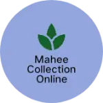 Business logo of Mahee Collection online shopping store