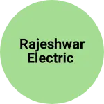 Business logo of Rajeshwar Electric